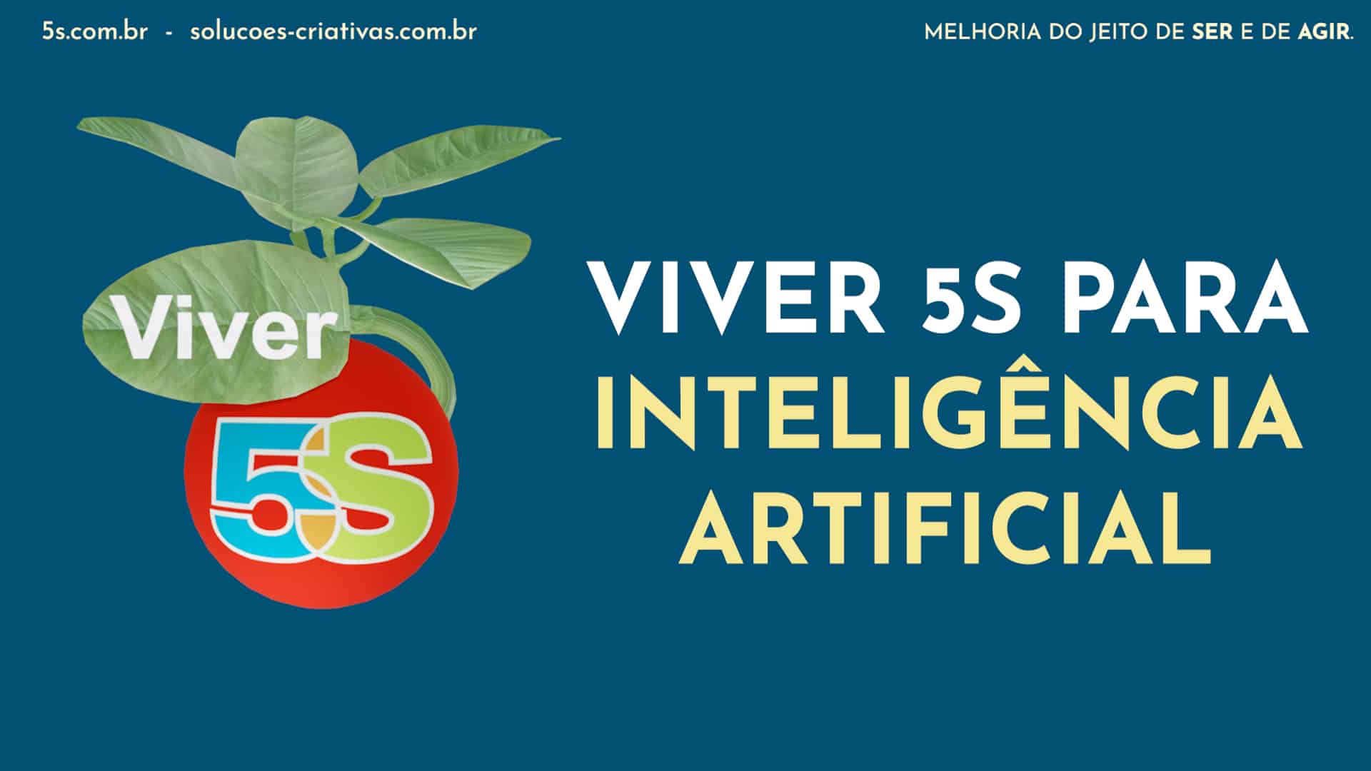 Viver 5S para Inteligência Artificial (5S2024-03)
